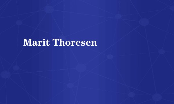 Marit Thoresen