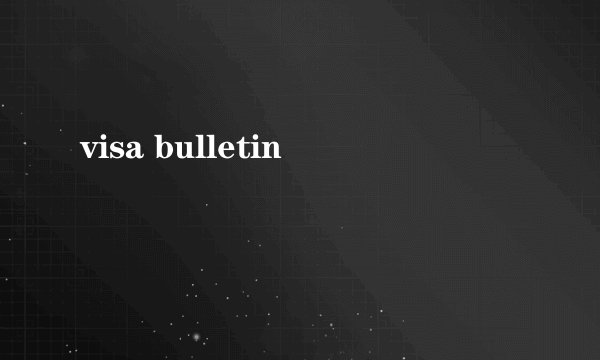 visa bulletin