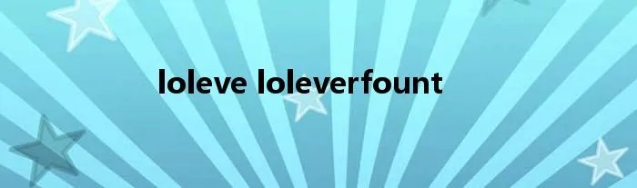 loleve loleverfount