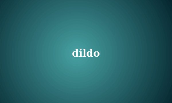 dildo
