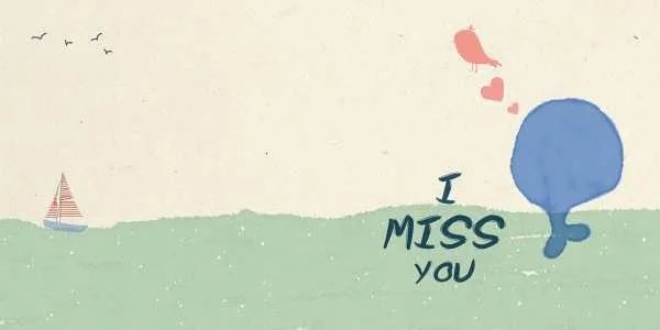 I MISS YOU 是什么意思