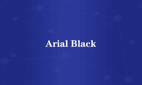 Arial Black