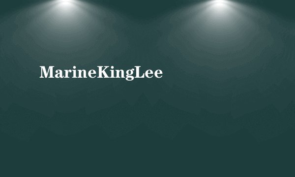 MarineKingLee