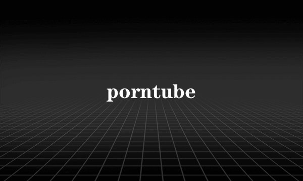 porntube