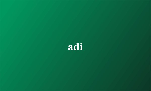adi