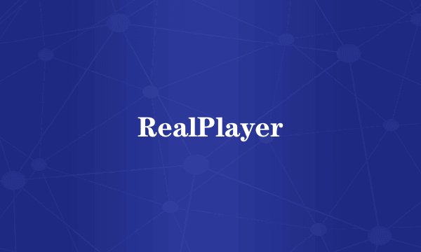 RealPlayer