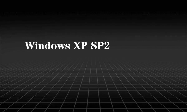 Windows XP SP2