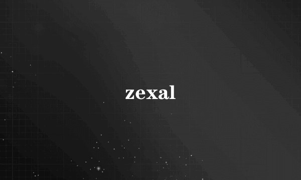 zexal