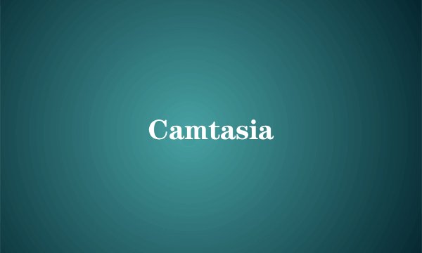 Camtasia